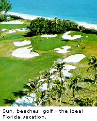 Sun, beaches, golf - the ideal Florida Vacation